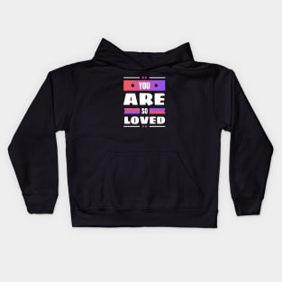 You Are So Loved | Christian Kids Hoodie